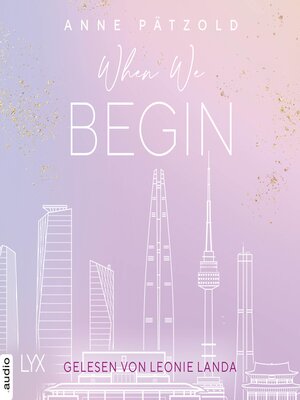 cover image of When We Begin--LOVE NXT, Band 3,5